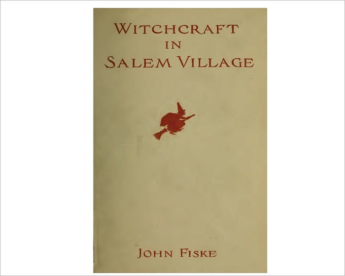 Witchcraft In Salem Village (with illustrations)