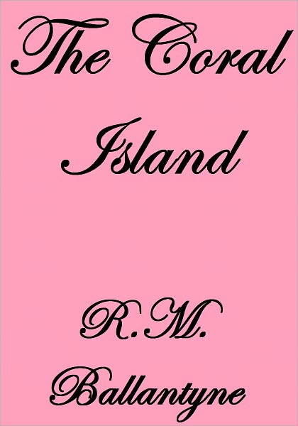 The Coral Island
