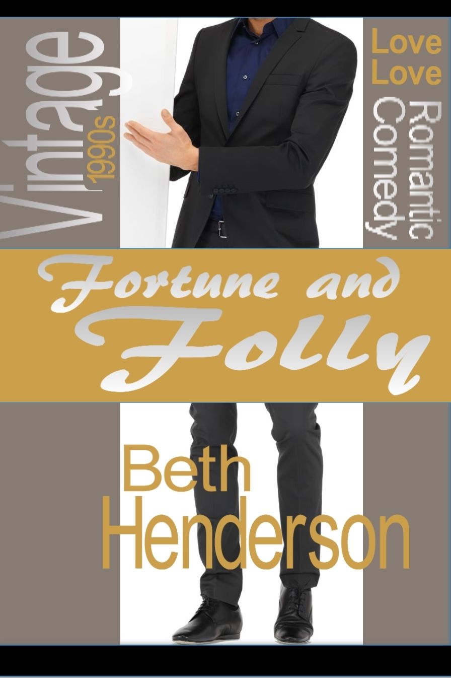 FORTUNE AND FOLLY
