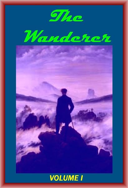THE WANDERER Or Female Difficulties Volume 1(of 5)