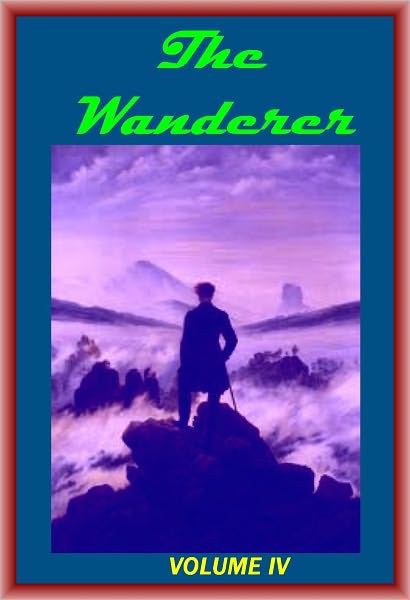 THE WANDERER Or Female Difficulties VOLUME 4 (OF 5)