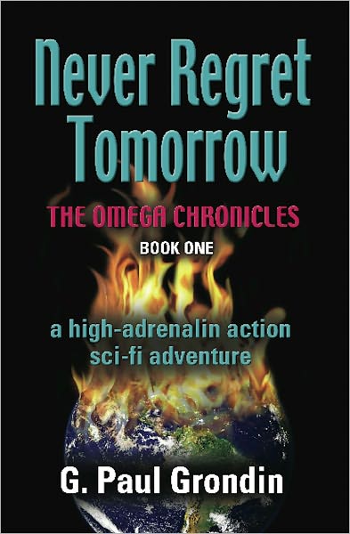 NEVER REGRET TOMORROW - The Omega Chronicles - Book I