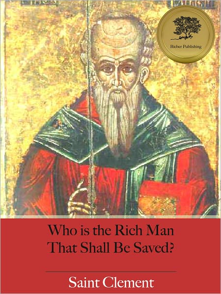 Who is the Rich Man That Shall Be Saved? (Illustrated)