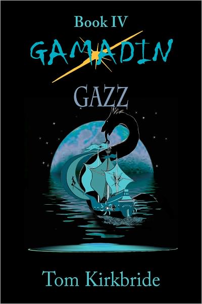 Book IV, Gamadin: GAZZ