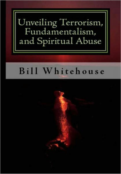 Unveilling Terrorism, Fundamentalism, and Spiritual Abuse