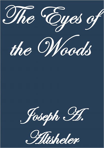 THE EYES OF THE WOODS