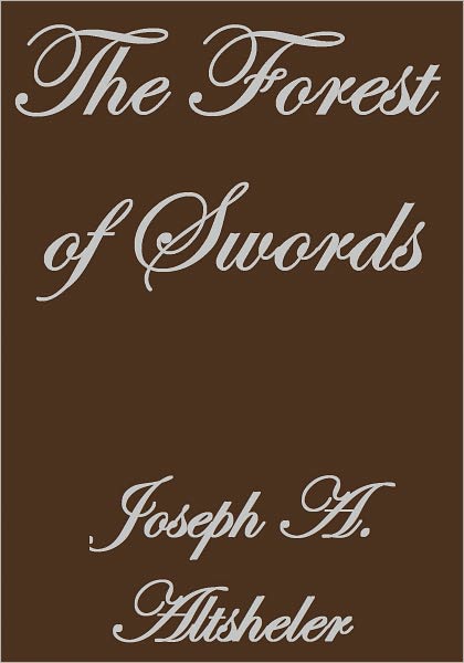 THE FOREST OF SWORDS