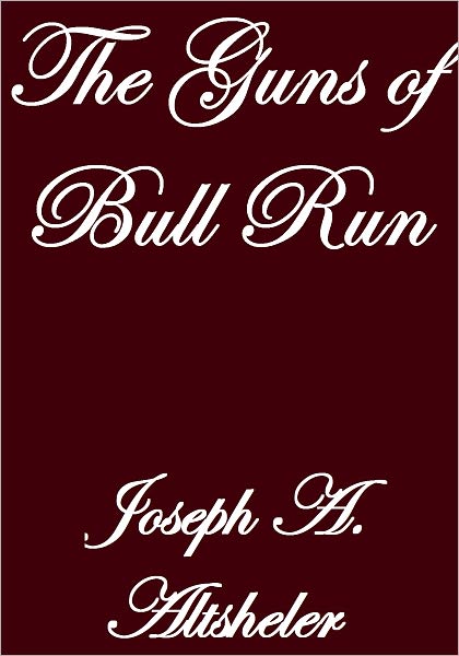 THE GUNS OF BULL RUN