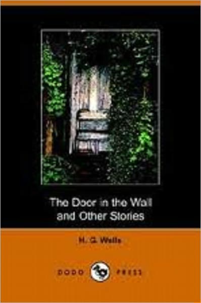 The Door in the Wall and Other Stories