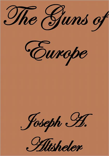 THE GUNS OF EUROPE