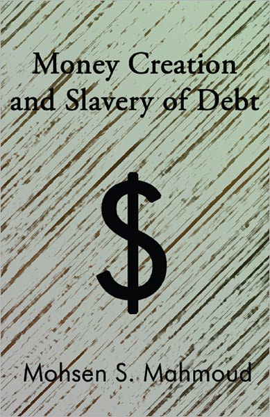 Money Creation and Slavery of Debt