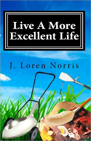 Live A More Excellent Life