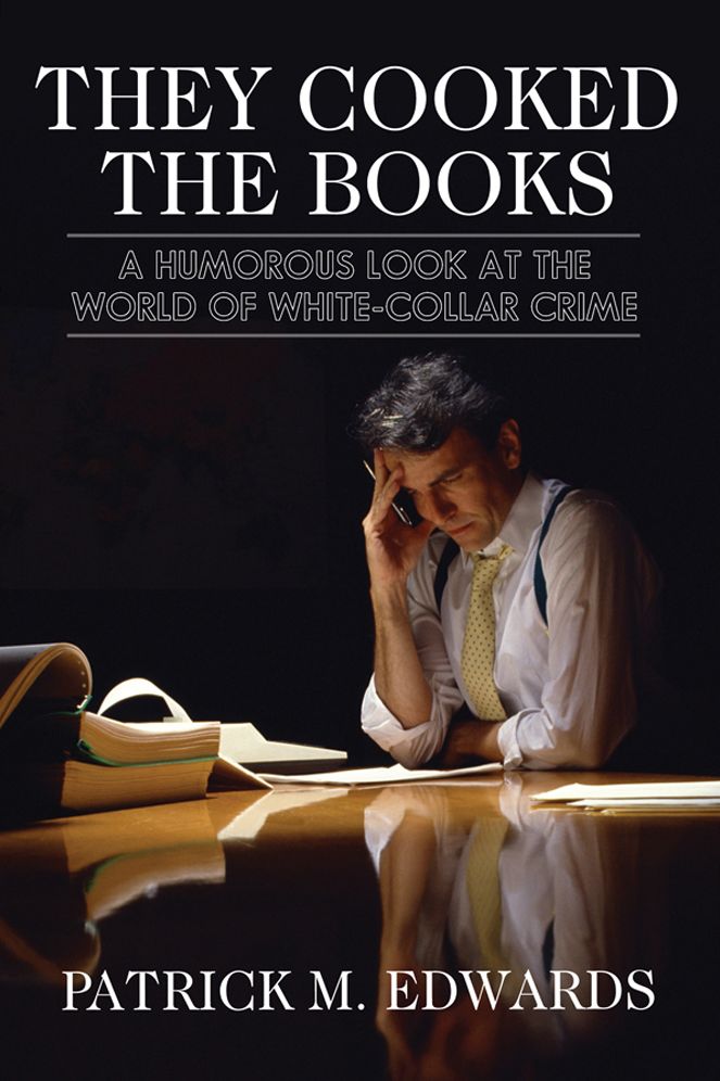 They Cooked the Books: A Humorous Look at the World of White-Collar Crime