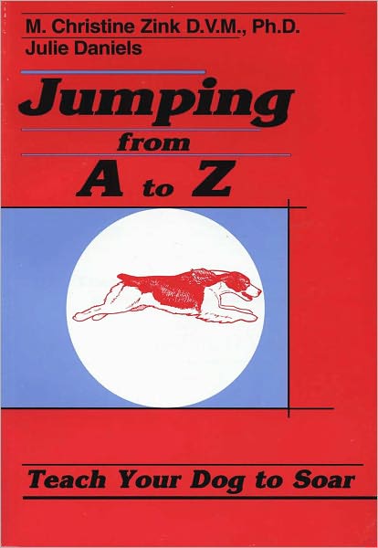 Jumping from A to Z - Teach Your Dog to Soar