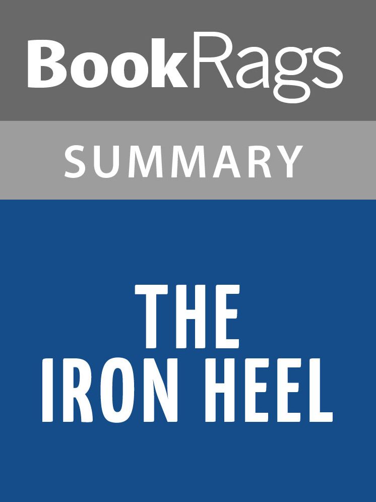 The Iron Heel by Jack London l Summary & Study Guide