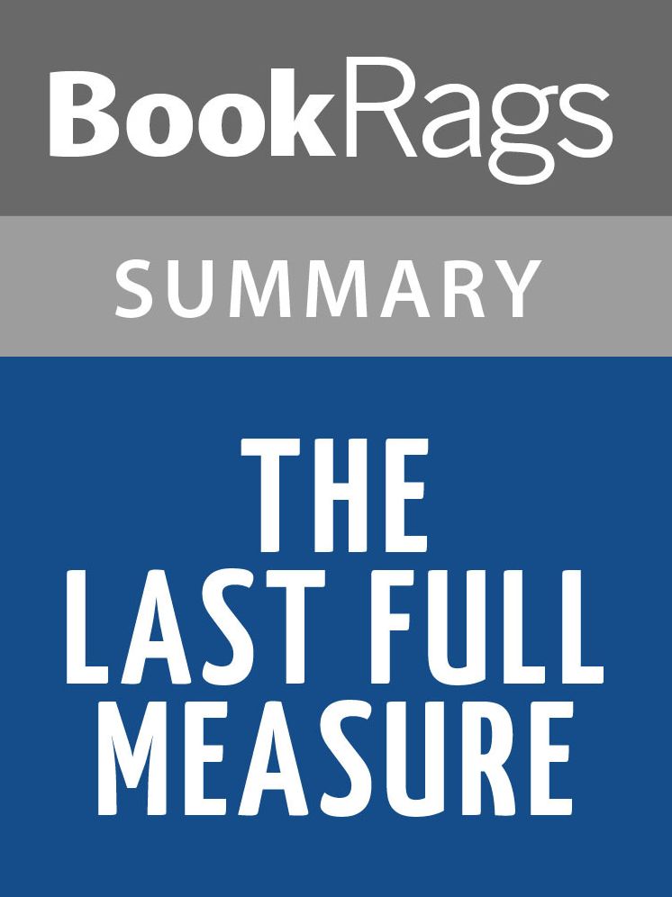 The Last Full Measure by Jeffrey Shaara l Summary & Study Guide