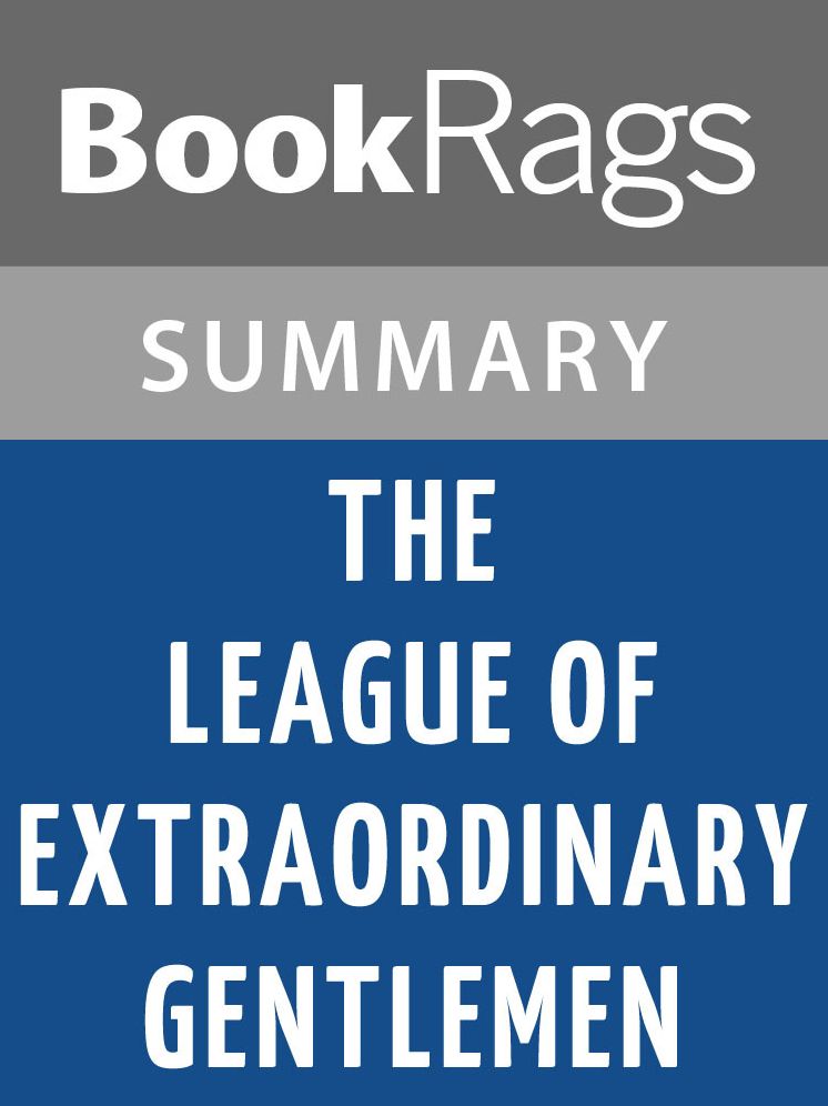 The League of Extraordinary Gentlemen by Alan Moore l Summary & Study Guide
