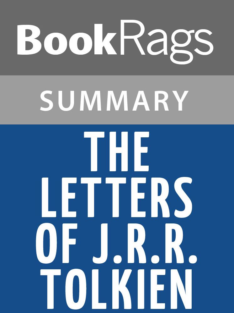 The Letters of J.R.R. Tolkien by J. R. R. Tolkien l Summary & Study Guide