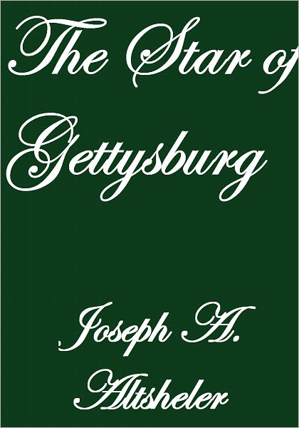 THE STAR OF GETTYSBURG