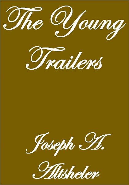 THE YOUNG TRAILERS