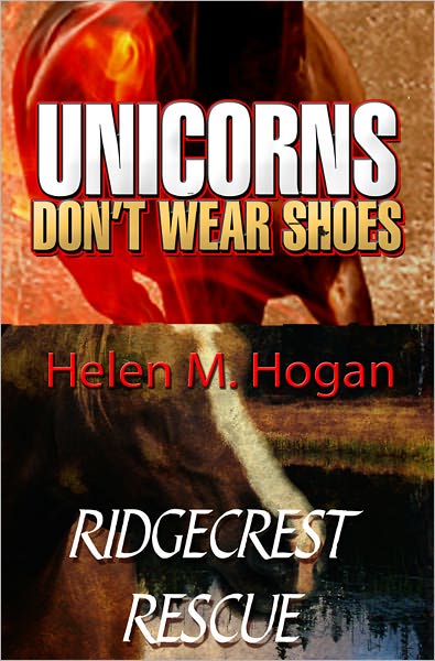 Unicorns Don't Wear Shoes & Ridgecrest Rescue