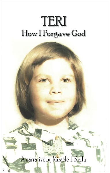 TERI - How I Forgave God