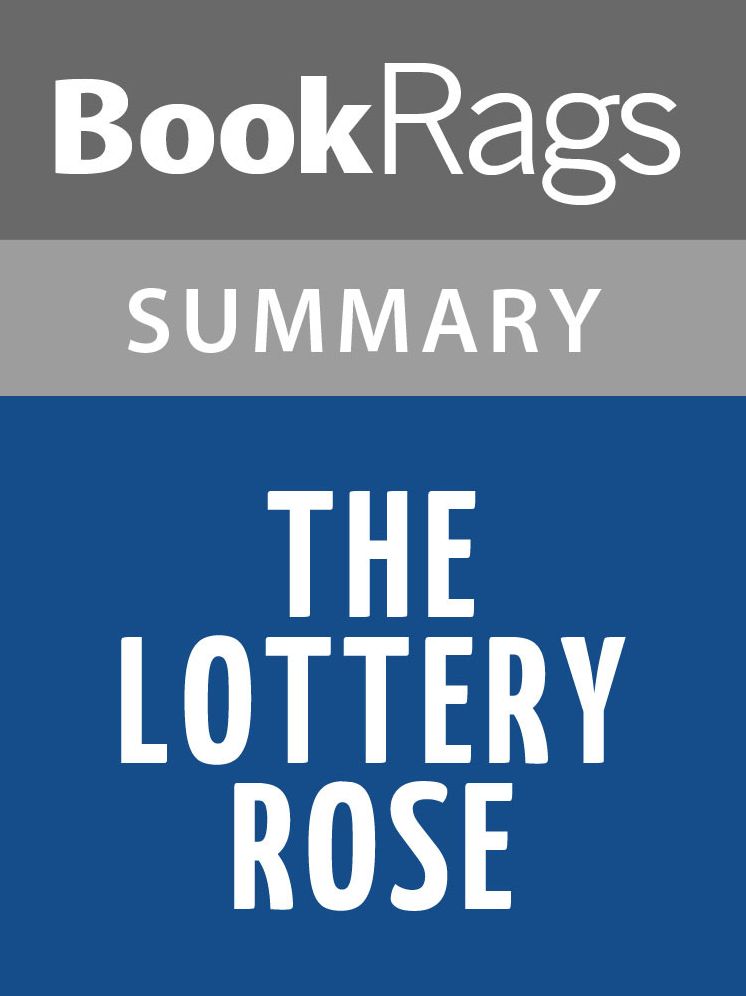 The Lottery Rose by Irene Hunt l Summary & Study Guide