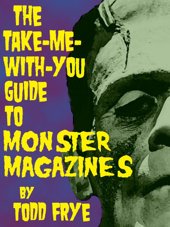 The Take-Me-With-You Guide to Monster Magazines