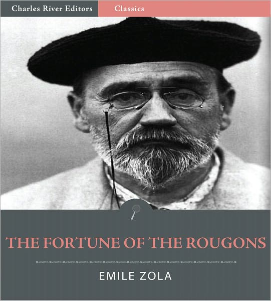 The Fortune of the Rougons (Illustrated)