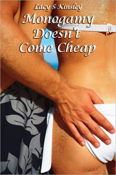 Monogamy Doesn't Come Cheap