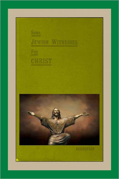 SOME JEWISH WITNESSES FOR CHRIST