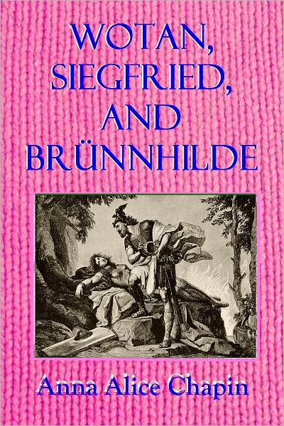 Wotan, Siegfried, and Br&uuml;nnhilde