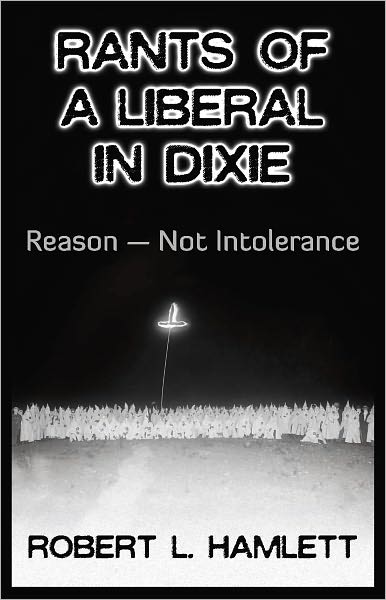 Rants of a Liberal in Dixie: Reason-Not Intolerance