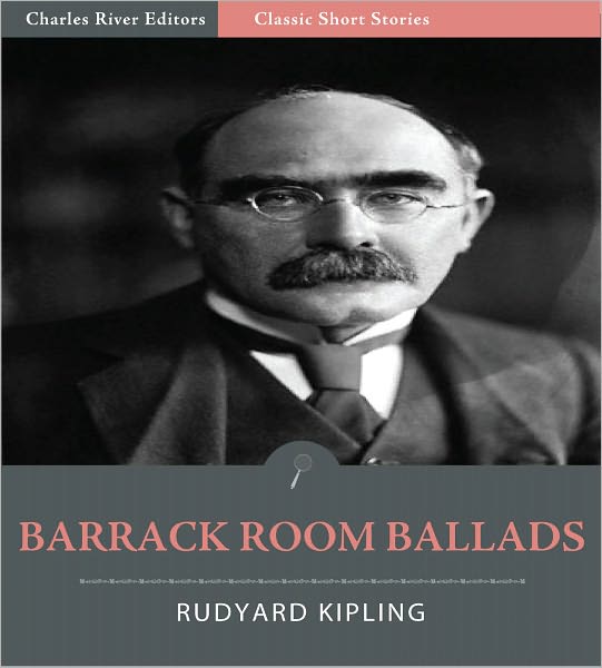 Barrack-Room Ballads (Illustrated)