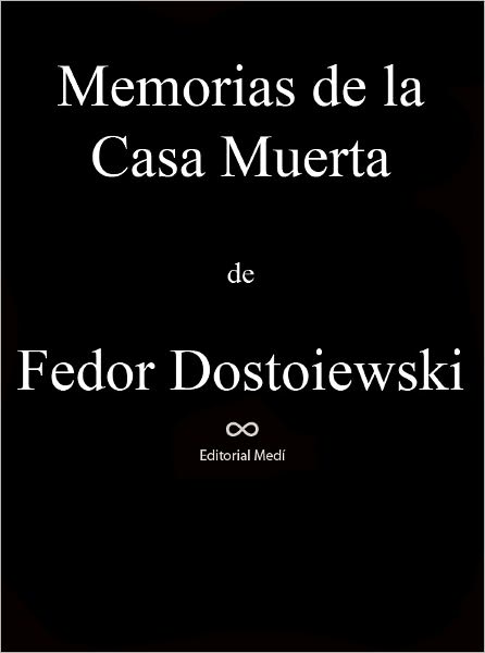 Memorias de la Casa Muerta