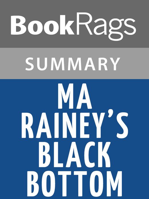 Ma Rainey’s Black Bottom by August Wilson Summary & Study Guide