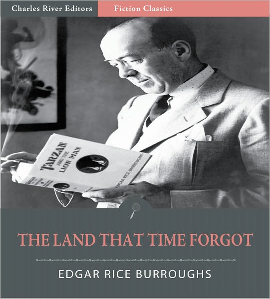 The Land that Time Forgot: The Complete Caspak Trilogy (Illustrated)