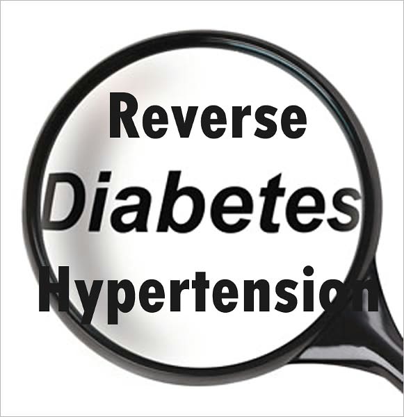 Reverse Diabetes, Hypertension, And Much More