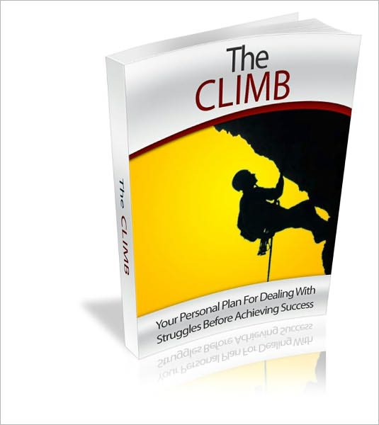 A Recipe for Success - The Climb - Your Personal Plan for Dealing with Struggles Before Achieving Success