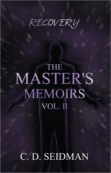 The Master's Memoirs Vol. II, Recovery