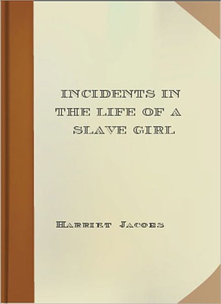 Incidents in the Life of a Slave Girl