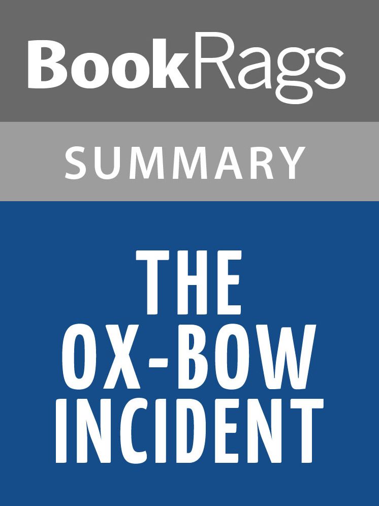 The Ox-Bow Incident by Walter Van Tilburg Clark l Summary & Study Guide