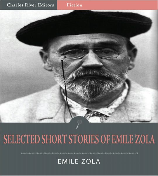 Selected Short Stories of Emile Zola (Illustrated)