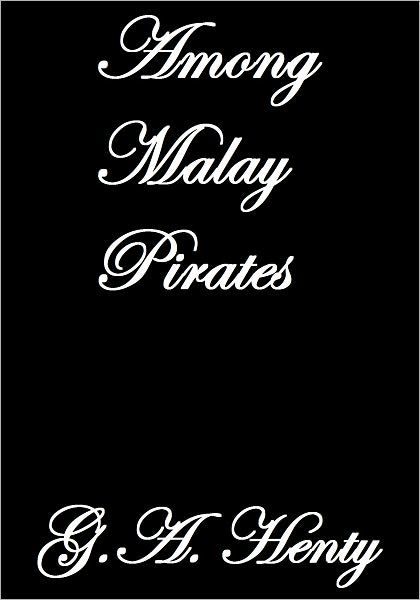 AMONG MALAY PIRATES