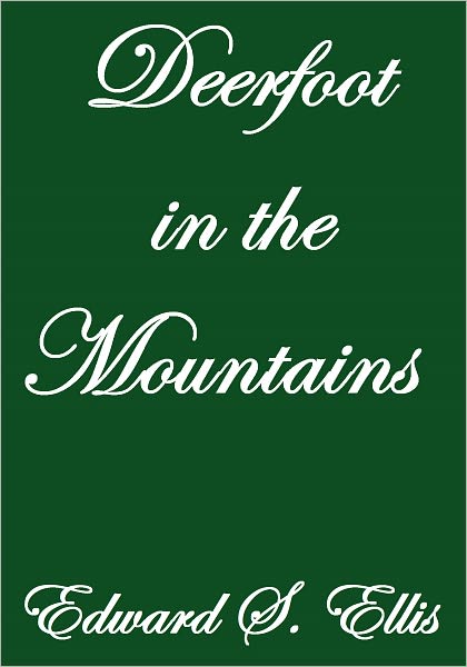 Deerfoot In The Mountains