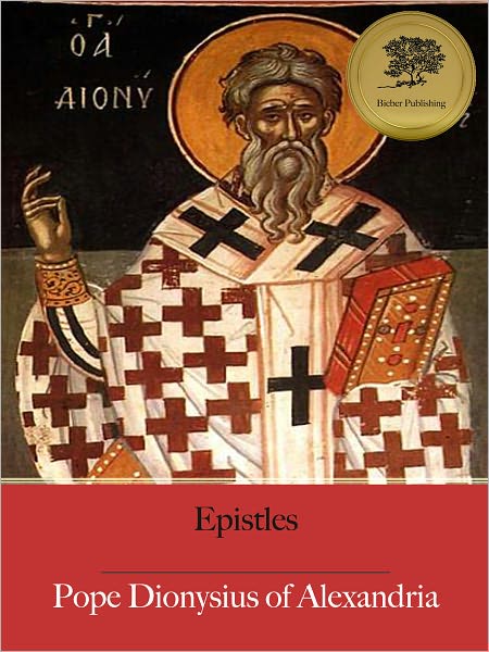 Epistles of Dionysius - Enhanced (Illustrated)
