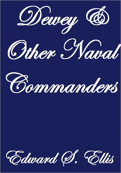 Dewey And Other Naval Commanders