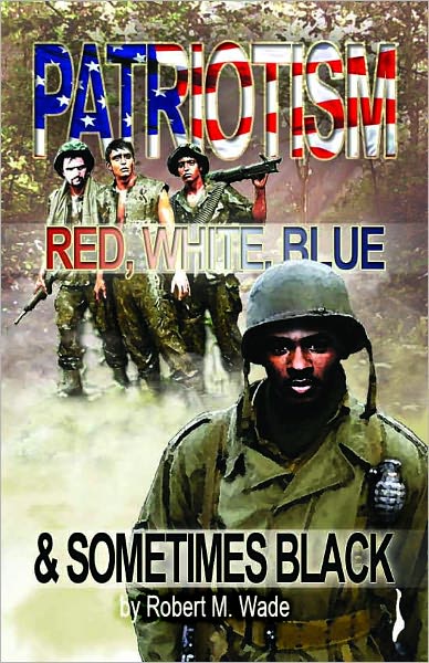 Patriotism: Red, White, Blue & Sometimes Black