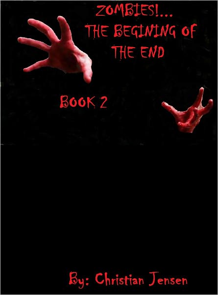 ZOMBIES!...The Begining of the END Book 2