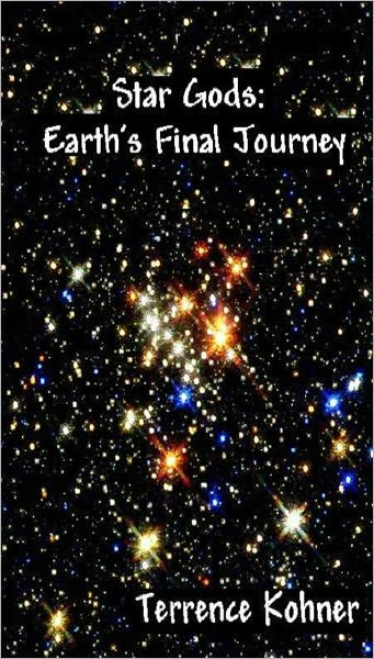 Star Gods: Earth's Final Journey